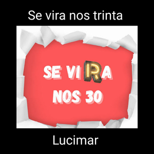Se Vira nos Trinta