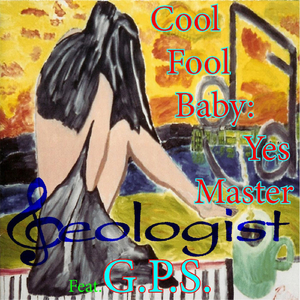 Cool Fool Baby: Yes Master (feat. G.P.S.)