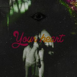 Your Heart