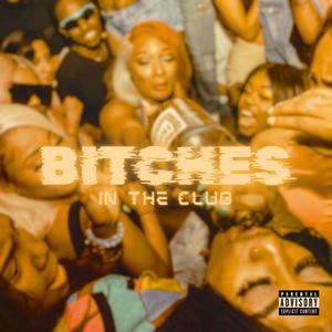 BITCHES IN THE CLUB (feat. Kaera)