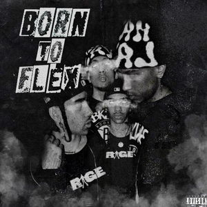 BORN TO FLEX