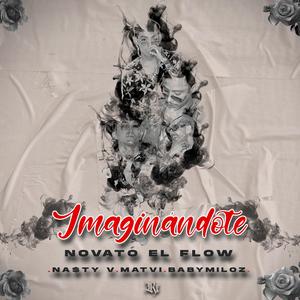 Imaginandote (feat. Matvi, Na$ty V & Baby Milosz)