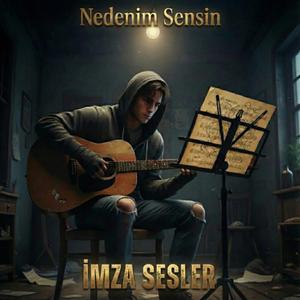 Nedenim Sensin
