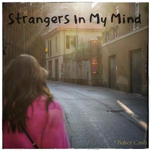 Strangers In My Mind
