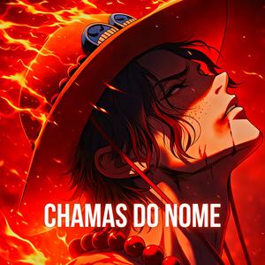Chamas Do Nome (One Piece)