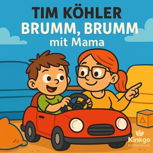 Brumm Brumm mit Mama