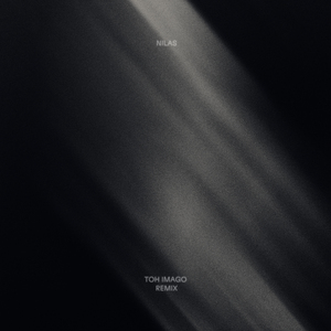 Nilas (Toh Imago Remix)