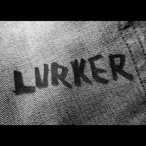Lurker