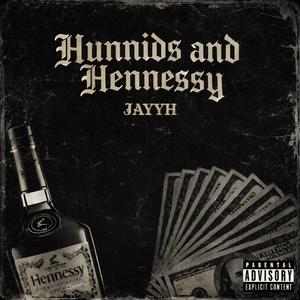 Hunnids and Hennessy