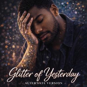 Glitter of Yesterday (Alternate Version)