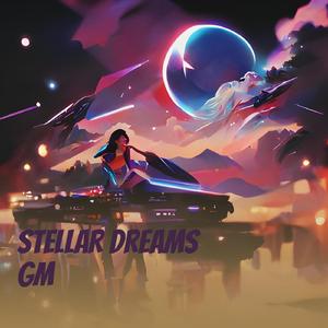Stellar Dreams Gm