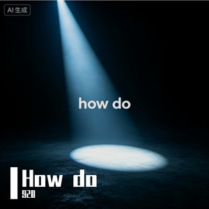 HOW DO