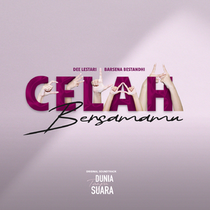 Celah Bersamamu (From "Dunia Tanpa Suara")