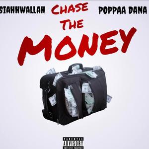 Chase The Money (feat. Poppaa Dana)