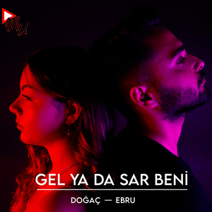 Gel Ya Da Sar Beni (feat. Ebru)