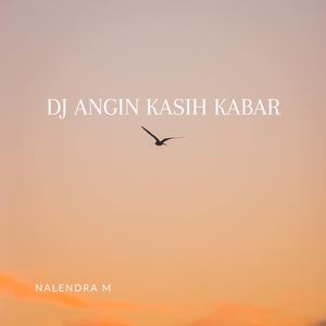 DJ Angin Kasih Kabar