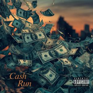 Cash Run (feat. Focus F.A.M.E, Yung 30 & Mack Kinnard)