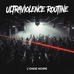 Ultraviolence Routine