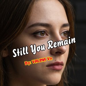 VALINA Vn - Still You Remain