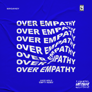 Juice WRLD-Empty(OVER EMPATHY)（MaydayKey remix）
