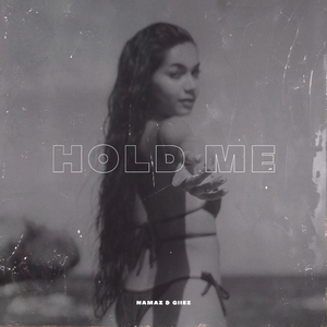 Hold me