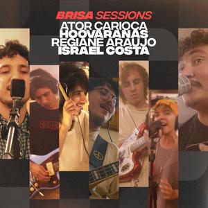 Tirem as Cercas (feat. Hoovaranas & Ator Carioca) (Brisa Sessions)