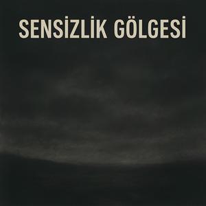Sensizlik Gölgesi