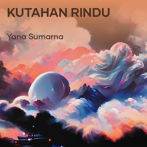 Kutahan rindu