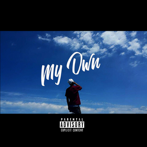 My Own