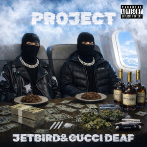 PROJECT (feat. Gucci Deaf)