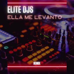 Ella Me Levanto (Remix)