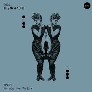 July Never Dies (Iliyan Deep in the Black Sea Remix)