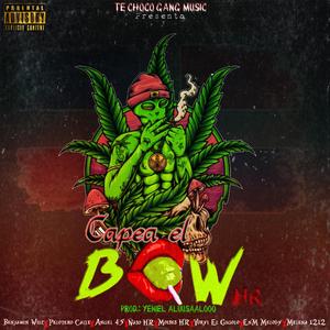 Capea El Bow HR 2k23 (feat. Te Choco Gang Music, Benjamin Wiiz, Ñaso HR, Pelotero Calle, Melena 1212, Yoryi El Gigolo, Moises HR & Enm Melody)