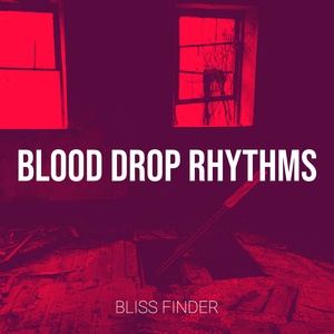 Blood Drop Rhythms