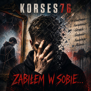 Zabiłem w sobie...
