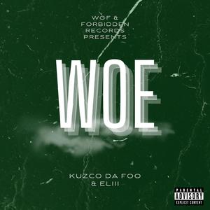 WOE (feat. Kuzco Da Foo)
