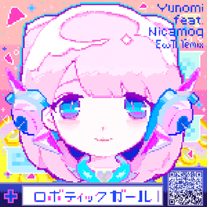 nicamoq-ロボティックガール（ReTIRe_EWT remix）