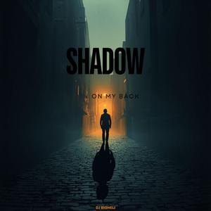 Shadow On My Back