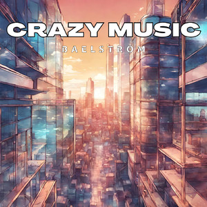 Crazy Music