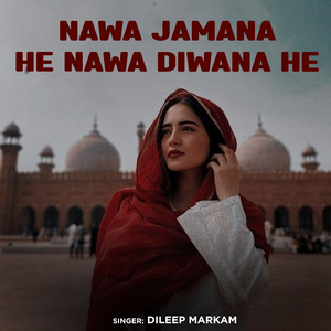 Nawa Jamana He Nawa Diwana He