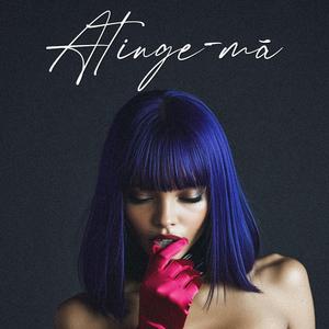 Atinge-Ma (Touch Me)