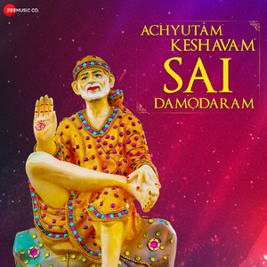 Achyutam Keshavam Sai Damodaram