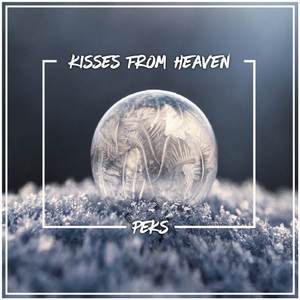 Kisses from Heaven