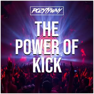 The Power Of Kick