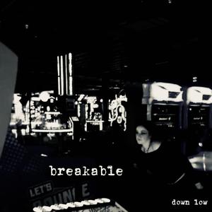 Breakable