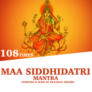 Maa Siddhidatri Mantra (108 Times)
