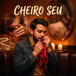 Cheiro seu