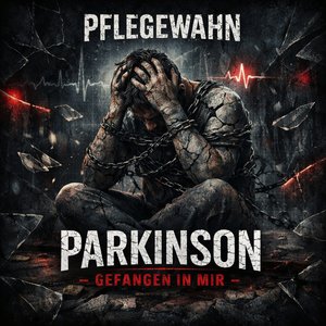Parkinson - Gefangen in Mir