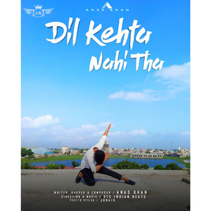 Dil Kehta nahi tha