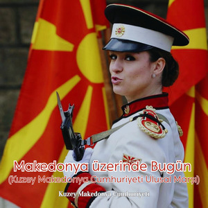 Makedonya üzerinde Bugün (Kuzey Makedonya Cumhuriyeti Ulusal Marşı)